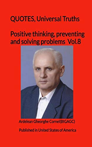 Positive thinking, preventing and solving problems: The best and useful ideas of how to think efficient - 9781451570847