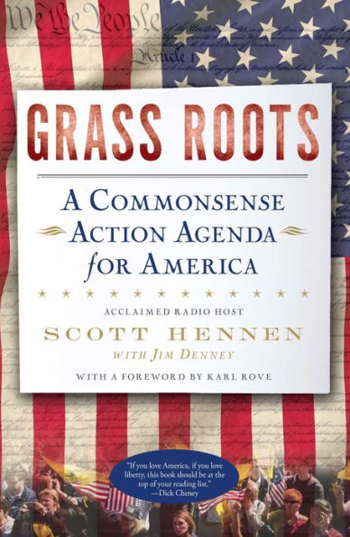 Grass Roots: A Commonsense Action Agenda For America