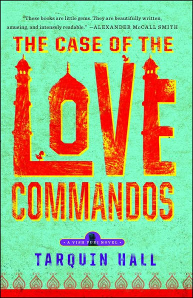 The Case Of The Love Commandos (Vish Puri)