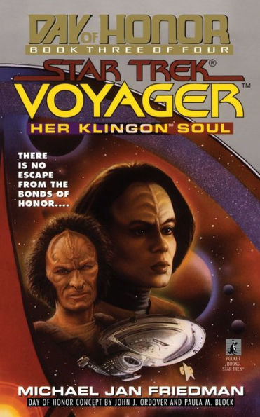 Her Klingon Soul: Star Trek Voyager: Day Of Honor #3: Star Trek Voyager: Day Of Honor #3