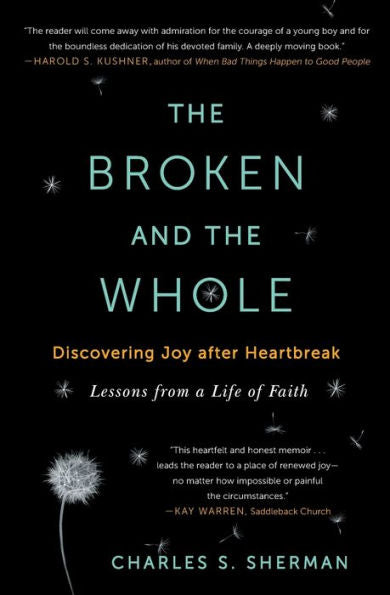 The Broken And The Whole: Discovering Joy After Heartbreak