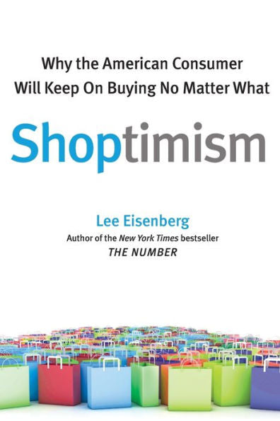 Shoptimism: Why The American Consumer Will Keep On Buying No M