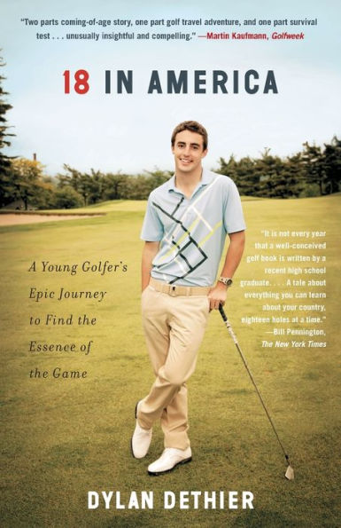 18 In America: A Young Golfer's Epic Journey To Find The Essence Of The Game
