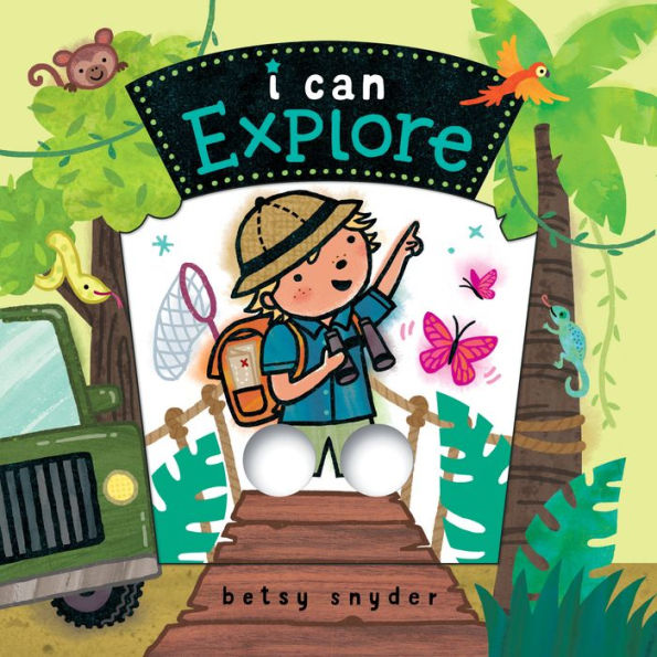 I Can Explore: (Baby Board Book, Book For Learning, Toddler Book