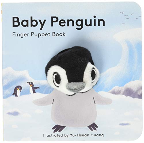Baby Penguin: Finger Puppet Book: (Finger Puppet Book For Toddlers And Babies, Baby Books For First Year, Animal Finger Puppets) (Finger Puppet Boardbooks)