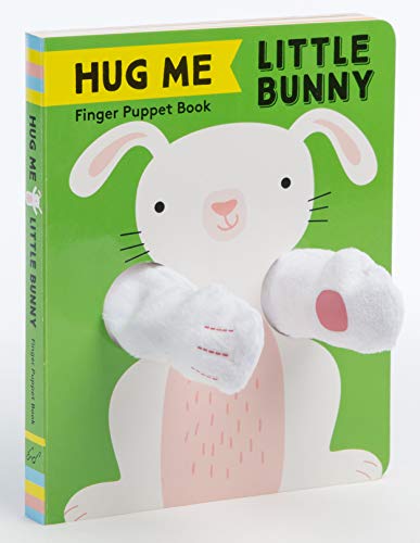 Hug Me Little Bunny: Finger Puppet Book: (Finger Puppet Books, Baby Board Books, Sensory Books, Bunny Books For Babies, Touch And Feel Books) (Hug Me Little Animals)