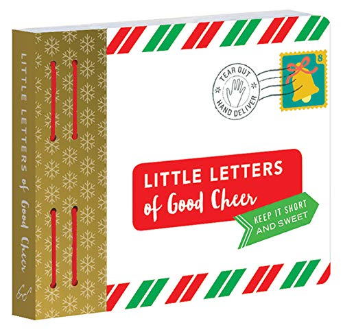 Little Letters of Good Cheer: Keep it short and sweet. (Thinking of You Gifts, Thoughtful Gifts, Letters for Friends)