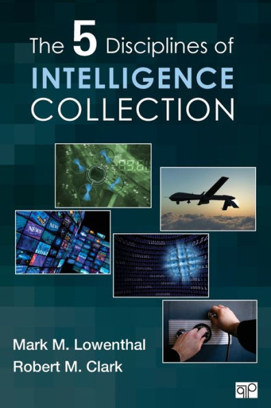 The Five Disciplines Of Intelligence Collection