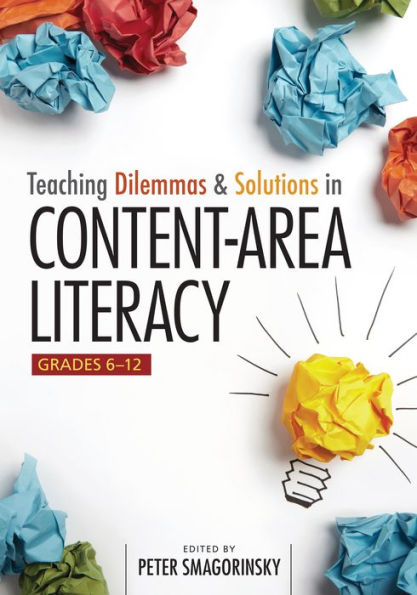 Teaching Dilemmas And Solutions In Content-Area Literacy, Grades 6-12