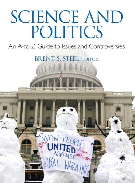 Science And Politics: An A-To-Z Guide To Issues And Controversies