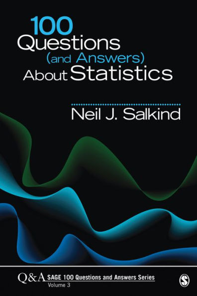100 Questions (And Answers) About Statistics (Sage 100 Questions And Answers)