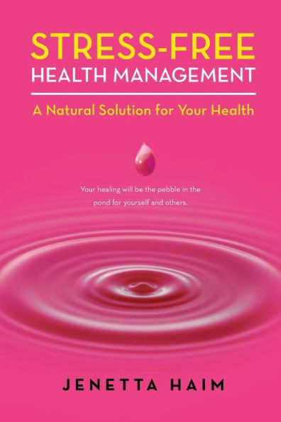 Stress-Free Health Management: A Natural Solution For Your Health