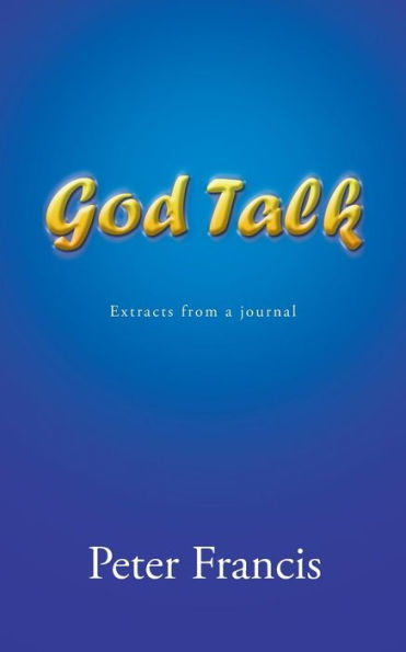 God Talk: Extracts From A Journal