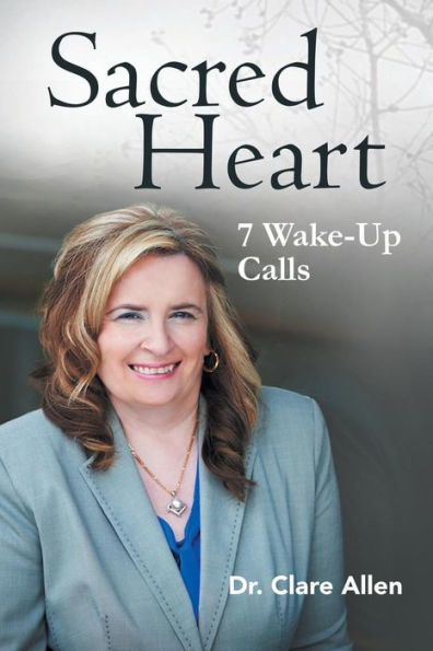 Sacred Heart: 7 Wake-Up Calls