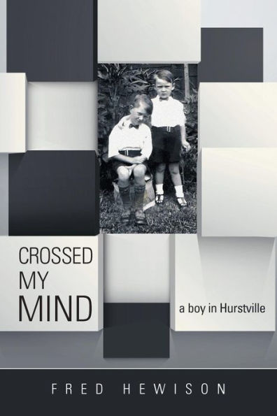 Crossed My Mind: A Boy In Hurstville