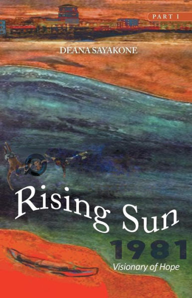 Rising Sun: Visionary Of Hope
