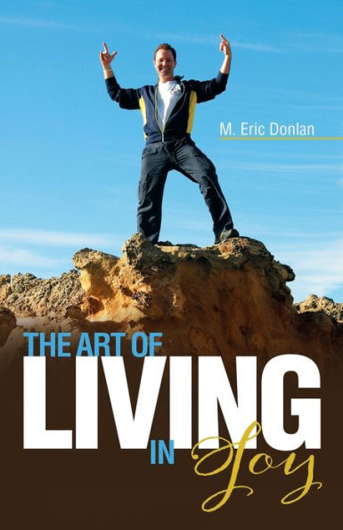 The Art Of Living In Joy