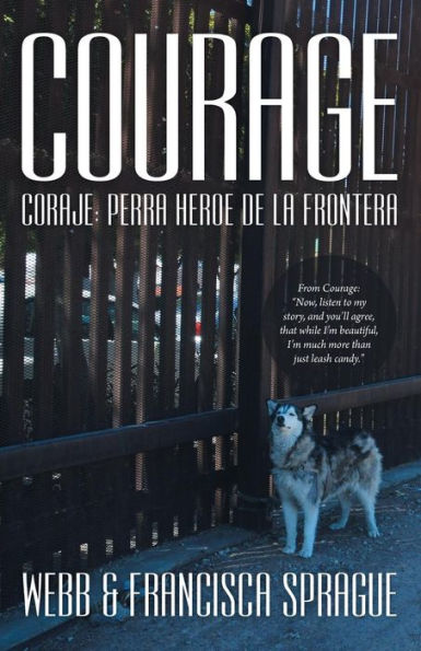 Courage: Coraje: Perra Heroe De La Frontera