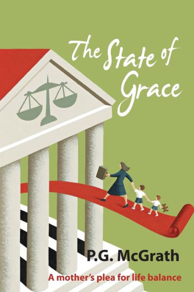 The State Of Grace: A Mother's Plea For Life Balance