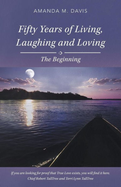 Fifty Years Of Living, Laughing And Loving: The Beginning