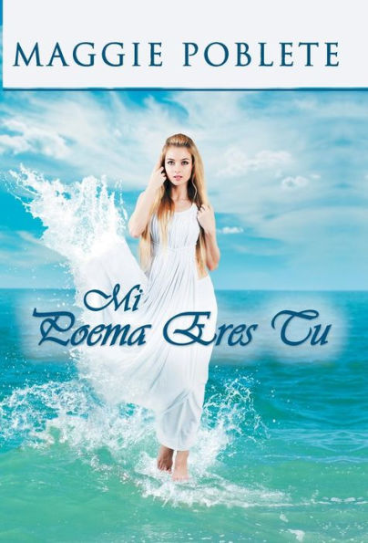 Mi Poema Eres Tu (Spanish Edition)