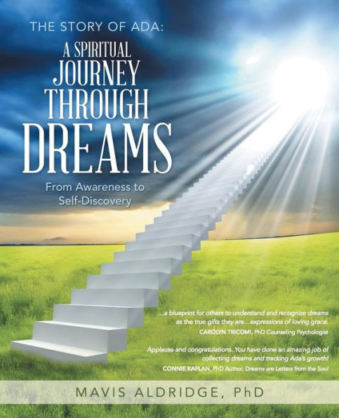 The Story Of Ada: A Spiritual Journey Through Dreams: From Awareness To Self-Discovery
