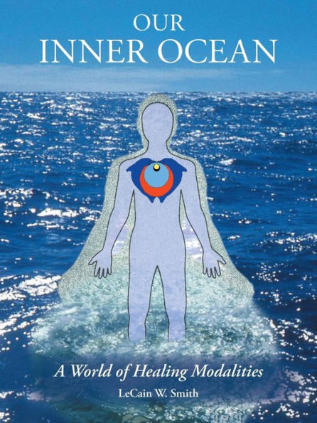 Our Inner Ocean: A World Of Healing Modalities