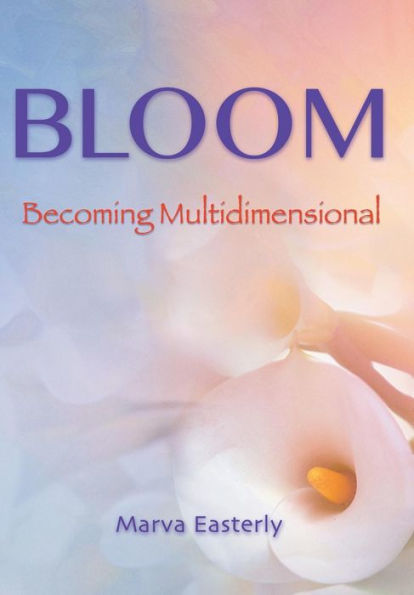 Bloom: Becoming Multidimensional
