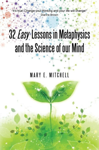 32 Easy Lessons In Metaphysics And The Science Of Our Mind