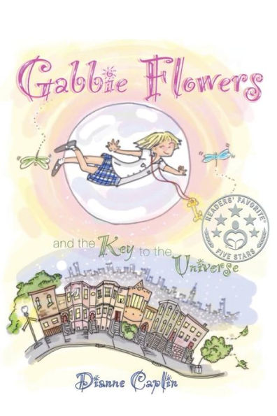 Gabbie Flowers: And The Key To The Universe