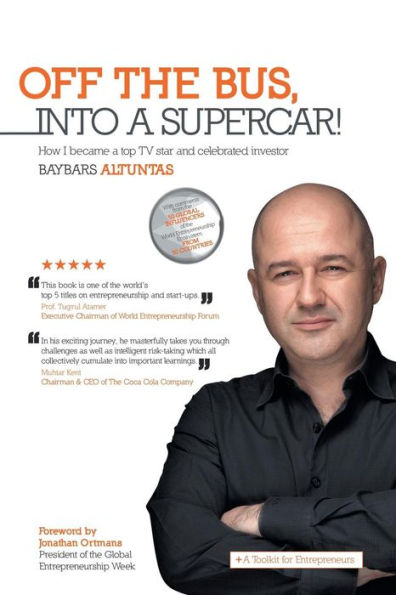 Off The Bus, Into A Supercar!: How I Became A Top Tv Star And Celebrated Investor