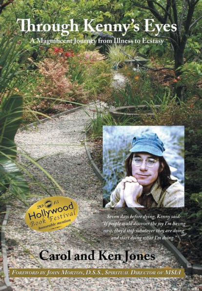 Through Kenny's Eyes: A Magnificent Journey From Illness To Ecstasy