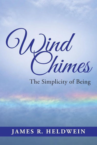 Wind Chimes: The Simplicity Of Being
