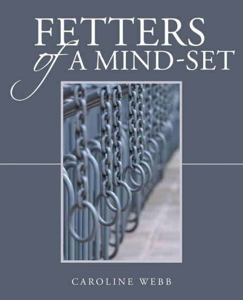 Fetters Of A Mind-Set
