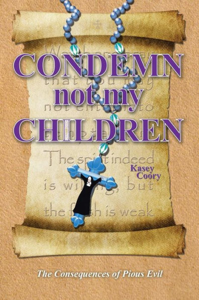 Condemn Not My Children: The Consequences Of Pious Evil