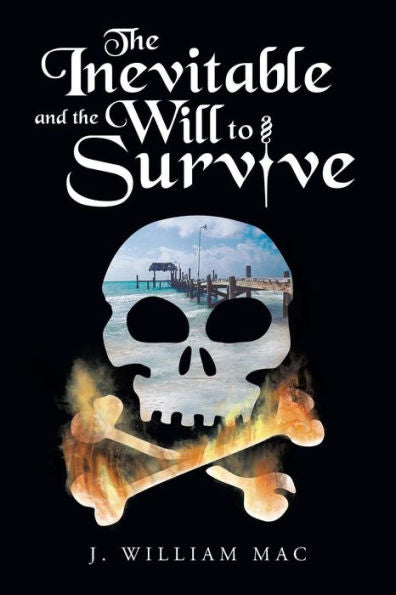 The Inevitable And The Will To Survive