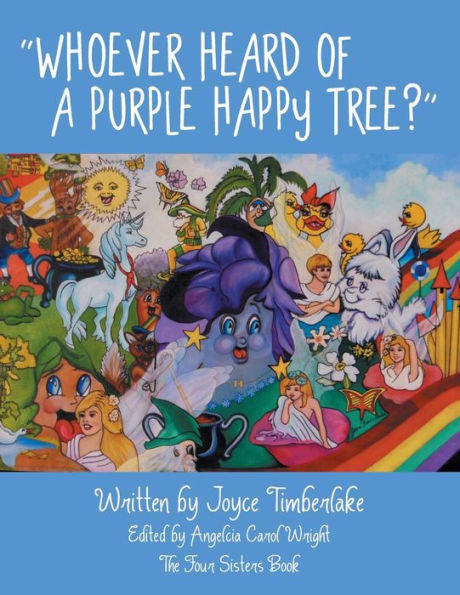 Whoever Heard Of A Purple Happy Tree?