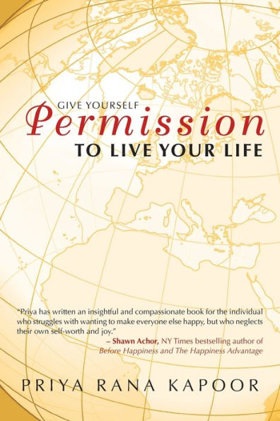 Give Yourself Permission To Live Your Life