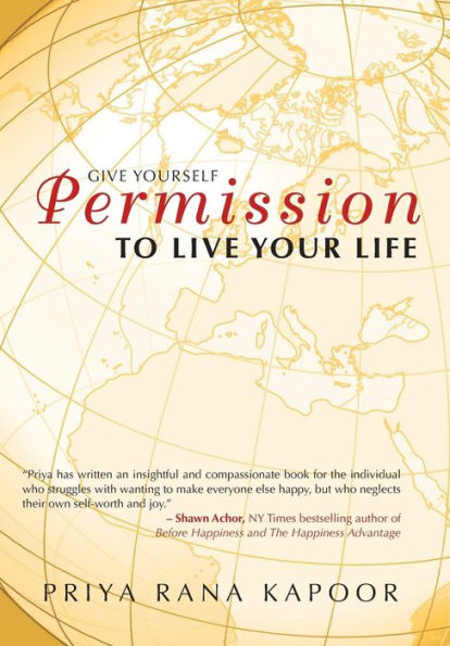 Give Yourself Permission To Live Your Life