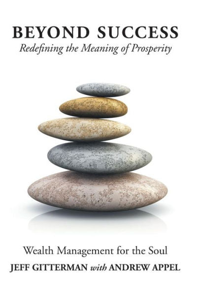 Beyond Success: Redefining The Meaning Of Prosperity