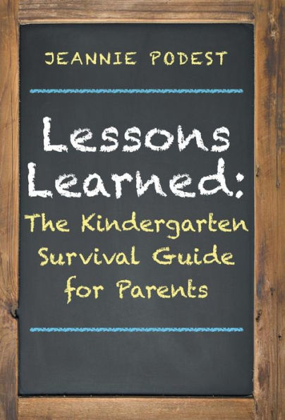 Lessons Learned: The Kindergarten Survival Guide For Parents