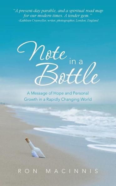 Note In A Bottle: A Message Of Hope And Personal Growth In A Rapidly Changing World