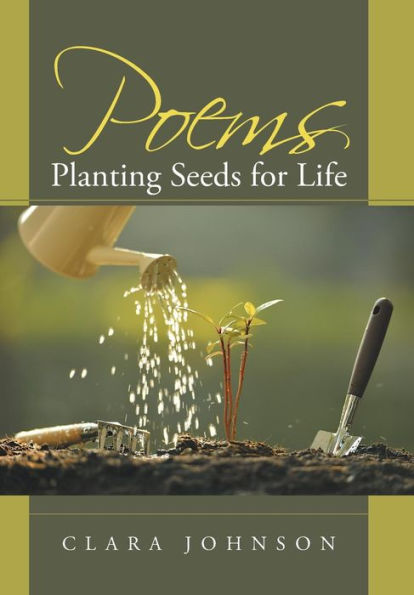 Poems: Planting Seeds For Life