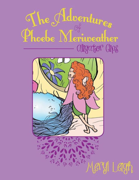 The Adventures Of Phoebe Meriweather: Alligator Clips