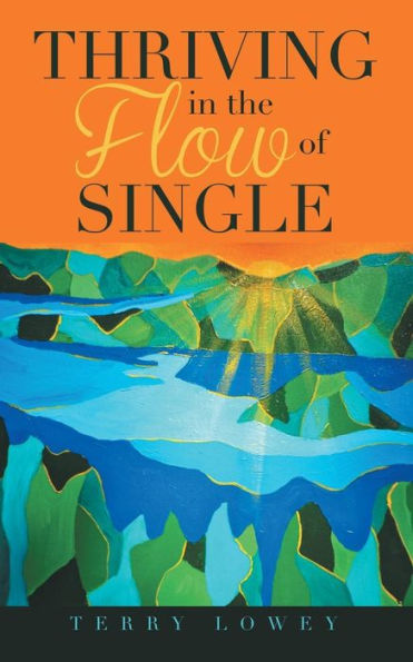Thriving In The Flow Of Single