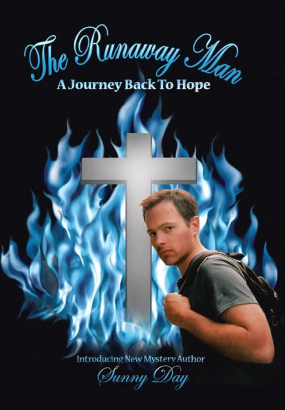 The Runaway Man: A Journey Back To Hope