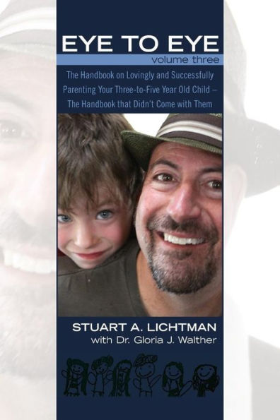 Eye To Eye Volume 3: Becoming A More Relaxed And Effective Parent