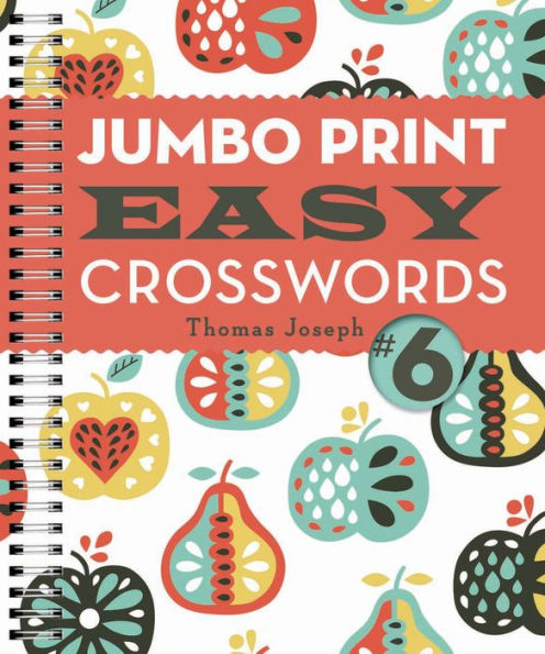 Jumbo Print Easy Crosswords #6 (Large Print Crosswords)