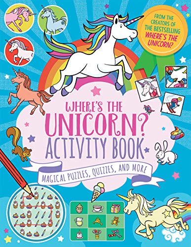 Where's the Unicorn? Activity Book: Magical Puzzles, Quizzes, and More (Volume 5) (A Remarkable Animals Search Book)