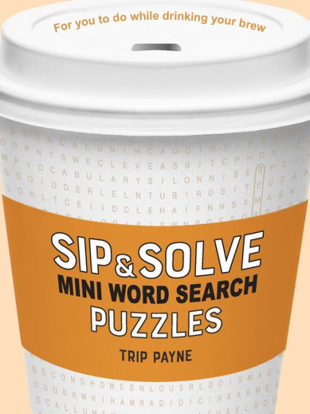Sip & Solve Mini Word Search Puzzles (Sip & Solve? Series)